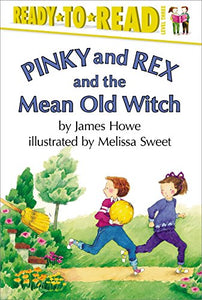 Pinky and Rex and the Mean Old Witch 