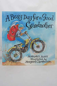 Busy Day for a Good Grandmother 