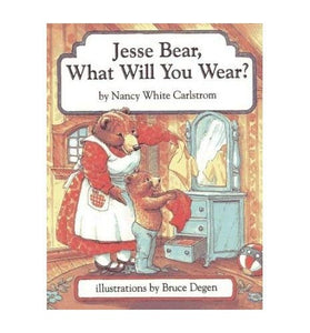 Jesse Bear, What Will You Wear? 