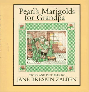 Pearl's Marigolds for Grandpa 