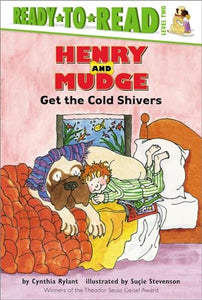 Henry and Mudge Get the Cold Shivers 