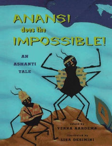 Anansi Does the Impossible! 