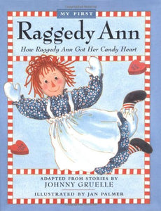 How Raggedy Ann Got Her Candy Heart 