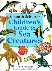 Simon & Schuster Children's Guide to Sea Creatures 