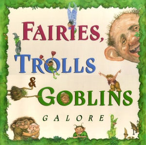 Fairies, Trolls & Goblins Galo 