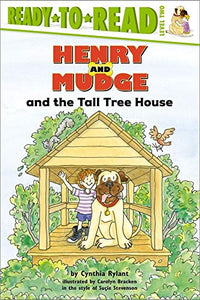 Henry and Mudge and the Tall Tree House 