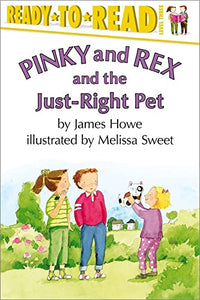 Pinky and Rex and the Just-Right Pet 