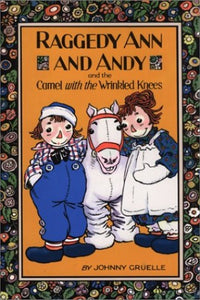 Raggedy Ann and Andy and the Camel with the Wrinkled Knees 