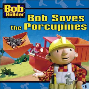 Bob Saves the Porcupines 