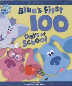 Blue's First 100 Days of School 