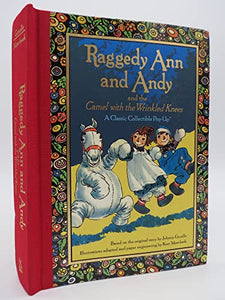 Raggedy Ann and Andy and the Camel with the Wrinkled Knees 