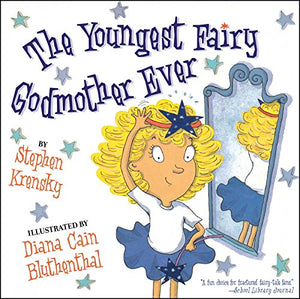 The Youngest Fairy Godmother Ever 