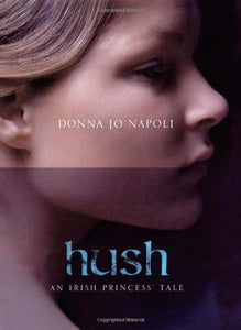 Hush: An Irish Princess' Tale 