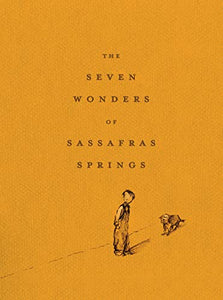 The Seven Wonders of Sassafras Springs 