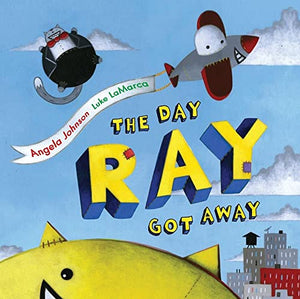 The Day Ray Got Away 