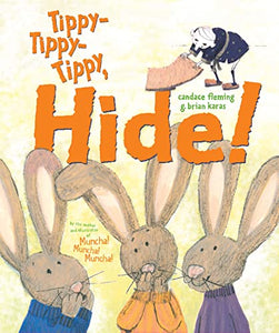 Tippy-Tippy-Tippy, Hide! 