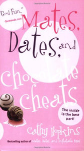 Mates, Dates, and Chocolate Cheats 