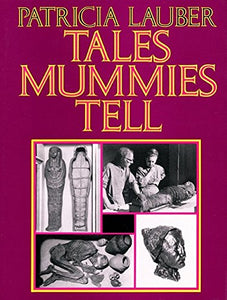 Tales Mummies Tell 