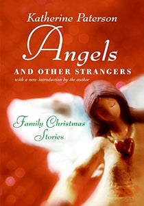 Angels and Other Strangers 