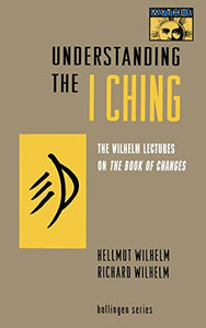 Understanding the I Ching 