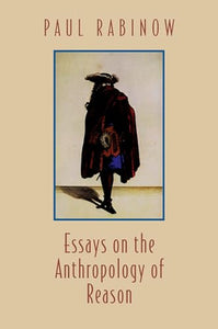 Essays on the Anthropology of Reason 