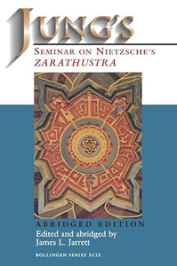 Jung's Seminar on Nietzsche's Zarathustra 