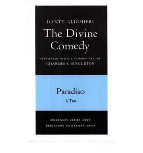 The Divine Comedy, III. Paradiso, Vol. III Parts 1 and 2 