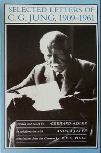 Selected Letters of C.G. Jung, 1909-1961 