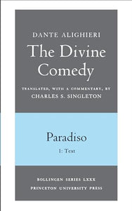 The Divine Comedy, III. Paradiso, Vol. III. Part 1 