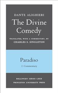 The Divine Comedy, III. Paradiso, Vol. III. Part 2 