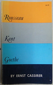 Rousseau-Kant-Goethe 