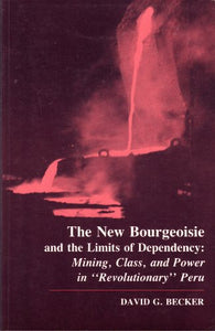 The New Bourgeoisie and the Limits of Dependency 