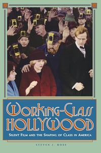 Working-Class Hollywood 