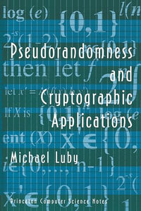 Pseudorandomness and Cryptographic Applications 