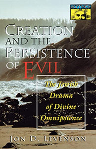 Creation and the Persistence of Evil 