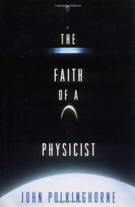 The Faith of a Physicist 