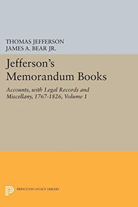 Jefferson's Memorandum Books, Volume 1 