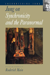 Jung on Synchronicity and the Paranormal 