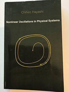 Nonlinear Oscillations in Physical Systems 