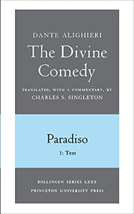 The Divine Comedy, III. Paradiso, Vol. III. Part 1 