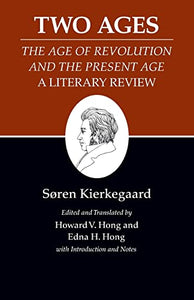 Two Ages: The Age of Revolution and the Present Age A Literary Review 