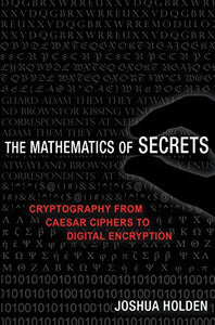 The Mathematics of Secrets 