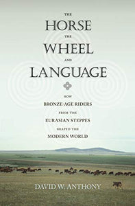 The Horse, the Wheel, and Language 