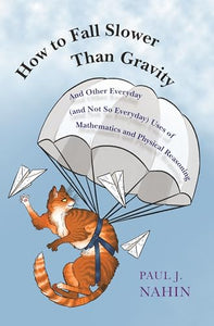 How to Fall Slower Than Gravity 