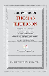 The Papers of Thomas Jefferson: Retirement Series, Volume 14 