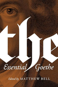 The Essential Goethe 