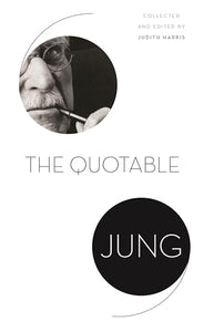 The Quotable Jung 