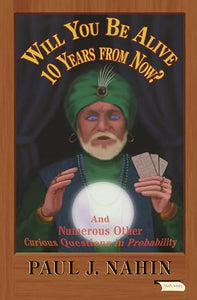 Will You Be Alive 10 Years from Now? 