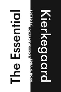 The Essential Kierkegaard 