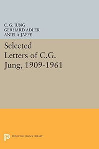 Selected Letters of C.G. Jung, 1909-1961 